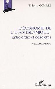 Image de L'ÉCONOMIE DE L'IRAN ISLAMIQUE : ENTRE ORDRE ET DÉSORDRES