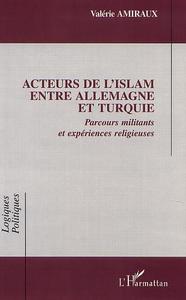 Image de ACTEURS DE l'ISLAM ENTRE ALLEMAGNE ET TURQUIE