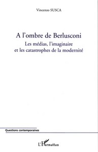 Image de A l'ombre de Berlusconi