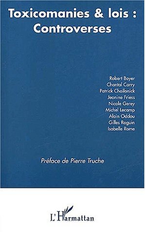Image de TOXICOMANIE ET LOIS : CONTROVERSES