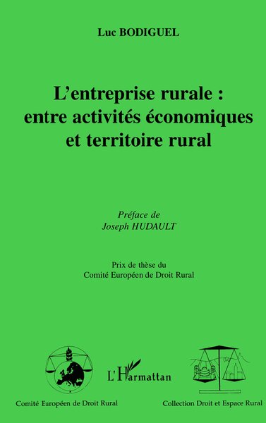 Image de L'ENTREPRISE RURALE : ENTRE ACTIVITÉS ÉCONOMIQUES ET TERRITOIRE RURAL