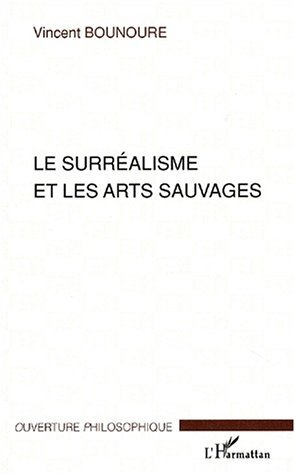 Image de LE SURRÉALISME ET LES ARTS SAUVAGES