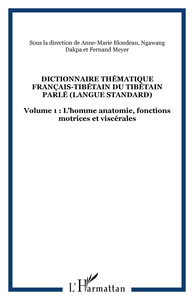 Image de DICTIONNAIRE THÉMATIQUE FRANÇAIS-TIBÉTAIN DU TIBÉTAIN PARLÉ (langue standard)