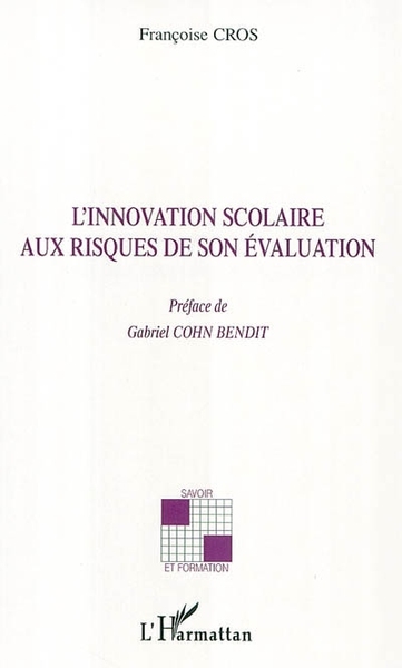 Picture of L'innovation scolaire aux risques de son évaluation