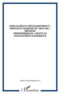 Image de INÉGALITÉS ET DÉVELOPPEMENT / EMPLOI ET MARCHÉ DU TRAVAIL / RÉGIONS PÉRIPHÉRIQUES / DETTE ET FINANCEMENT EXTÉRIEUR