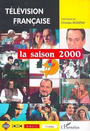 Image de TÉLÉVISION FRANÇAISE La saison 2000