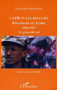 Image de L'APR et les réfugiés rwandais au Zaïre 1996-1997