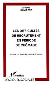 Image de LES DIFFICULTÉS DE RECRUTEMENT EN PÉRIODE DE CHÔMAGE