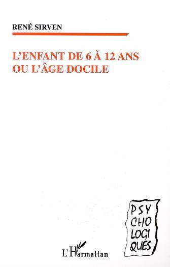 Image de L'ENFANT DE 6 À 12 ANS OU L'ÂGE DOCILE