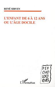 Image de L'ENFANT DE 6 À 12 ANS OU L'ÂGE DOCILE