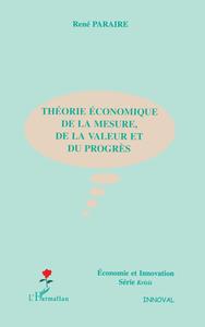 Image de Théorie économique de la mesure, de la valeur et du progrès