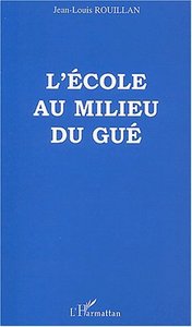 Image de L'ECOLE AU MILIEU DU GUE