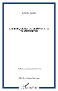 Picture of LES BECQUEREL ou le devoir de transmettre