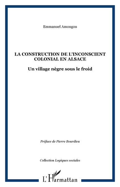 Image de LA CONSTRUCTION DE L'INCONSCIENT COLONIAL EN ALSACE