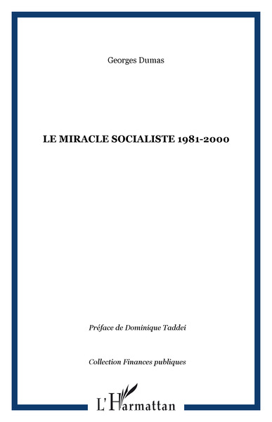 Image de LE MIRACLE SOCIALISTE 1981-2000