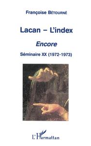 Image de LACAN-L'INDEX : Encore - Séminaire XX (1972-1973)