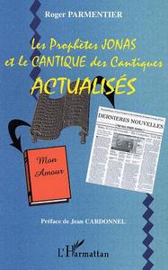 Picture of Les prophètes Jonas et la cantique des cantiques actualisés