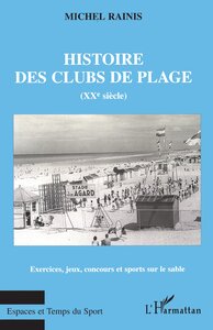 Image de HISTOIRE DES CLUBS DE PLAGE (XXe siècle)