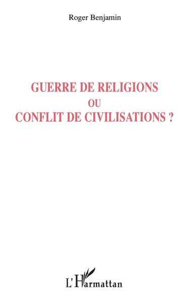 Image de Guerre de religions ou conflit de civilisations ?