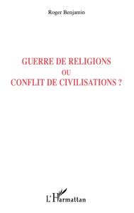Image de Guerre de religions ou conflit de civilisations ?
