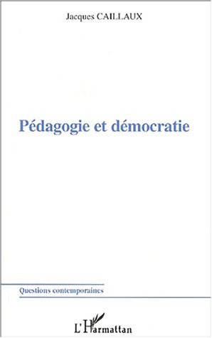 Image de PÉDAGOGIE ET DÉMOCRATIE