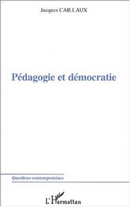 Image de PÉDAGOGIE ET DÉMOCRATIE