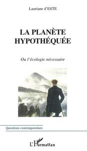 Picture of LA PLANÈTE HYPOTHÉQUÉE