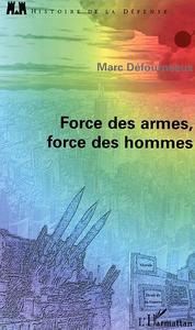 Image de Force des armes, force des hommes