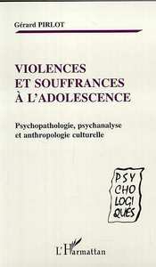 Image de VIOLENCES ET SOUFFRANCES À L'ADOLESCENCE