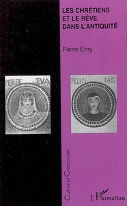 Picture of Les Chrétiens et le rêve dans l'antiquité