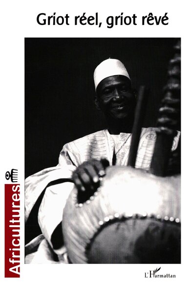 Picture of Griot réel, griot rêvé