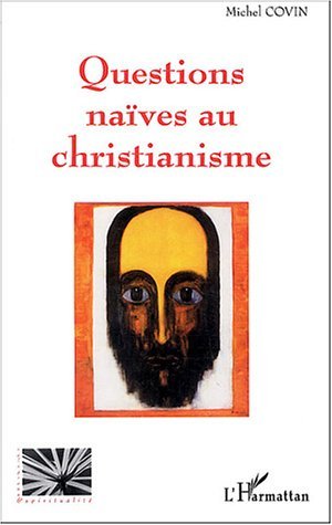 Picture of Questions naïves au christianisme