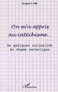 Picture of ON M'A APPRIS AU CATÉCHISME?