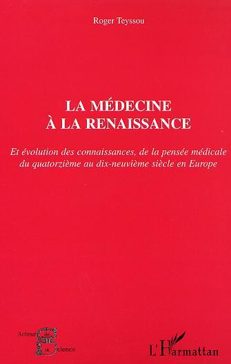 Image de LA MÉDECINE À LA RENAISSANCE