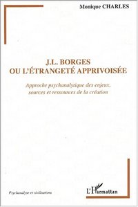 Image de J.L. Borges ou l'étrangeté apprivoisée