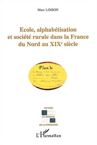 Picture of Ecole, alphabétisation et société rurale dans la France du Nord au XIXe