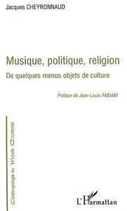 Picture of MUSIQUE, POLITIQUE, RELIGION