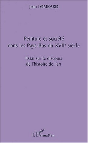 Picture of PEINTURE ET SOCIÉTÉ DANS LES PAYS-BAS DU XVIIè SIÈCLE