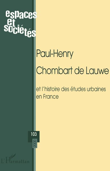 Image de PAUL-HENRY CHOMBART DE LAUWE et l’histoire des études urbaines en France
