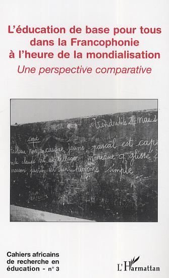 Image de L'éducation de base pour tous dans la Francophonie à l'heure de la mondialisation