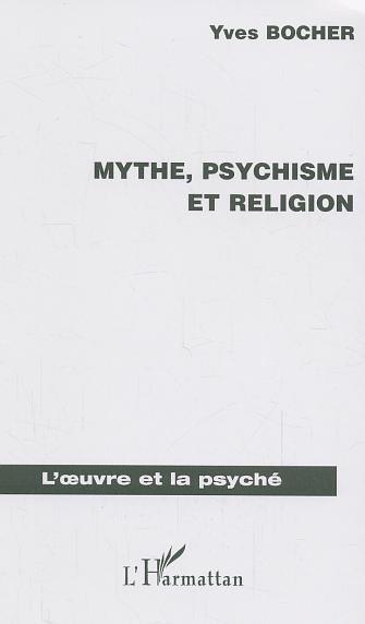 Picture of Mythe, psychisme et religion