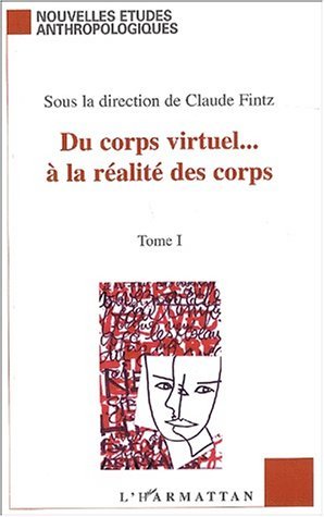 Picture of DU CORPS VIRTUEL? À LA RÉALITÉ DES CORPS