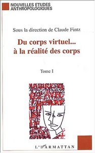 Picture of DU CORPS VIRTUEL? À LA RÉALITÉ DES CORPS