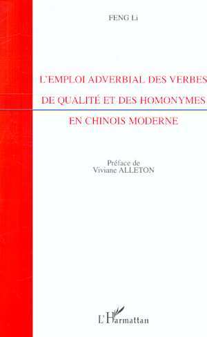 Image de L'EMPLOI ADVERBIAL DES VERBES DE QUALITÉ ET DES HOMONYMES EN CHINOIS MODERNE