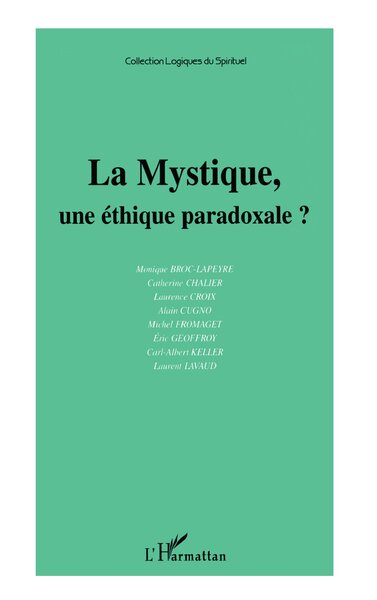 Picture of LA MYSTIQUE, UNE ÉTHIQUE PARADOXALE ?