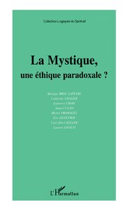 Picture of LA MYSTIQUE, UNE ÉTHIQUE PARADOXALE ?