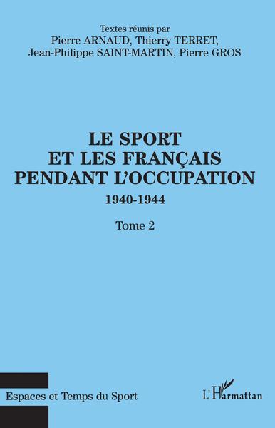 Image de LE SPORT ET LES FRANÇAIS PENDANT L'OCCUPATION 1940-1944