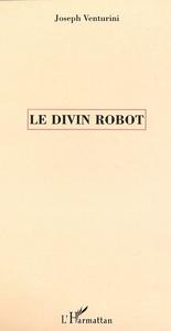 Picture of LE DIVIN ROBOT