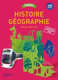 Image de Histoire-Géographie CM2 - Collection Citadelle - Livre élève - Ed. 2017