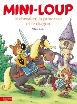 Picture of Mini-loup, le chevalier, la princesse et le dragon